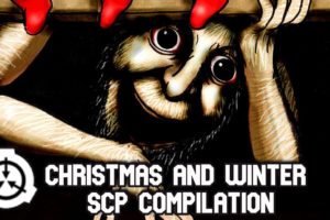 SCP Readings compilation: Christmas and Winter related SCPs