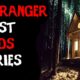 100 TERRIFYING Ranger & National Park DEEP Woods Horror Stories! (2021 ULTIMATE COMPILATION!)