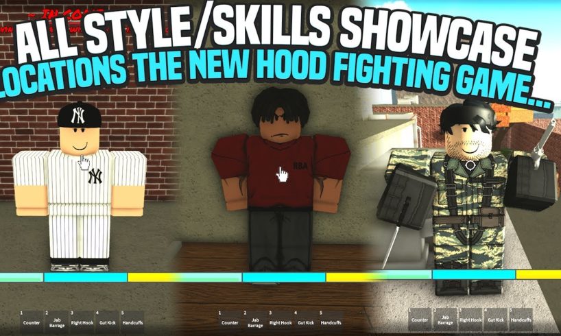 ALL STYLE/SKILLS SHOWCASE & LOCATIONS In The NEW HOOD FIGHTING Game...