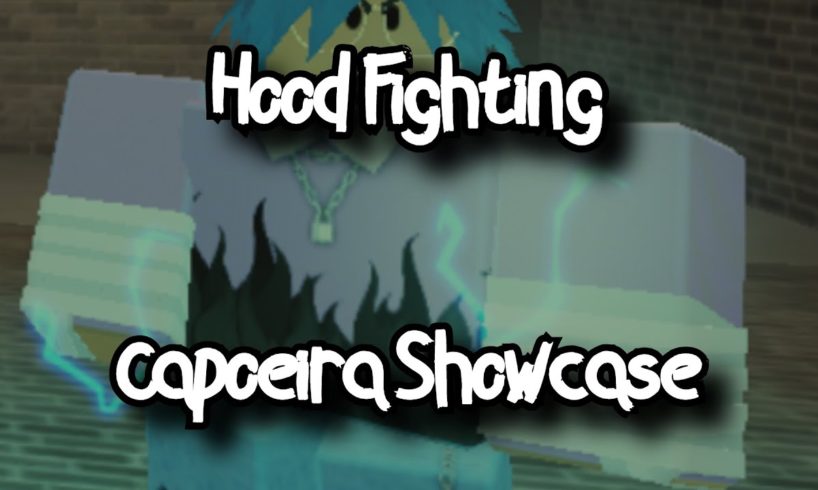 HOOD FIGHTING - CAPOEIRA SHOWCASE (ft. ccvor/dlstra) - ROBLOX