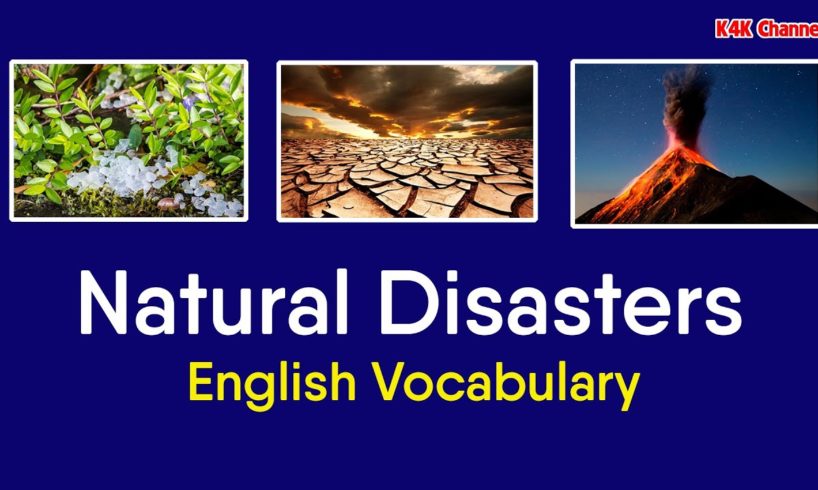 Natural english. Природные бедствия на английском. Natural Disasters на английском. Natural Disasters Vocabulary. Стихийные бедствия на английском языке.