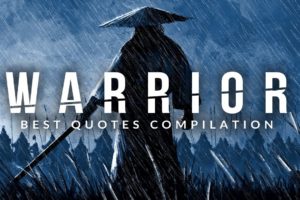 WARRIOR: Master Your Actions - Greatest Quotes Compilation