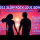 2022 Slow Rock Love Song Nonstop Compilation / Cover By Datu Bogie of Pinoy Music Lover