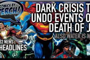 Don't Worry? Dark Crisis will undo Death of Justice League. So, um...