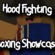 HOOD FIGHTING - (OLD) BOXING SHOWCASE - ROBLOX