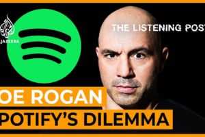 Joe Rogan, COVID misinformation & Spotify’s $100m dilemma | The Listening Post