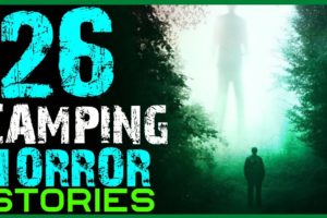 26 SCARY YOSEMITE CAMPING HORROR STORIES (COMPILATION)