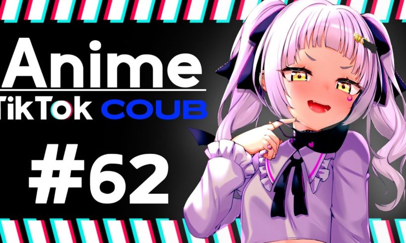 Anime Compilation #62 ❘ TikTok & Coub ❘ Аниме приколы ❘ #SaveCoub