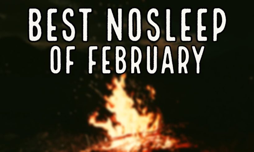 Best NoSleep Stories of Feb. 2022 (Massive Compilation) | Mr. Davis