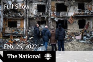 CBC News: The National | Attack on Kyiv, Sanctions on Putin, Ukrainian refugees