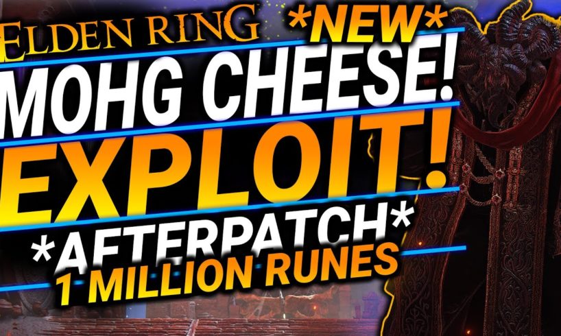 Elden Ring Exploit - MOHG Boss Glitch! 1 Million RUNES In 30 Seconds!  *AFTERPATCH* Cheese!