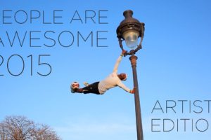 PEOPLE ARE AWESOME 2015 (ARTIST EDITION)
