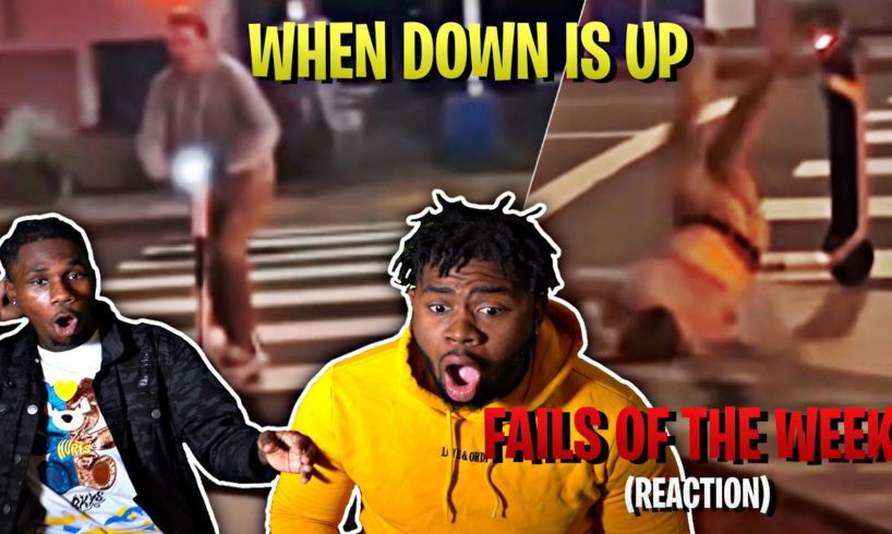 When Down is Up - Fails Of The Week | REACTION
