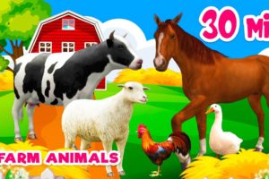 30 min Farm animal sounds Farm animals for kids Learn Farm animals Cow Horse