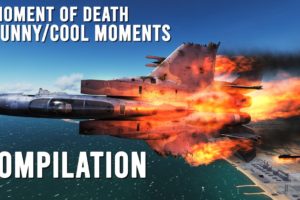 Moments of Death/Funny Moments Compilation | Digital Combat Simulator | DCS |