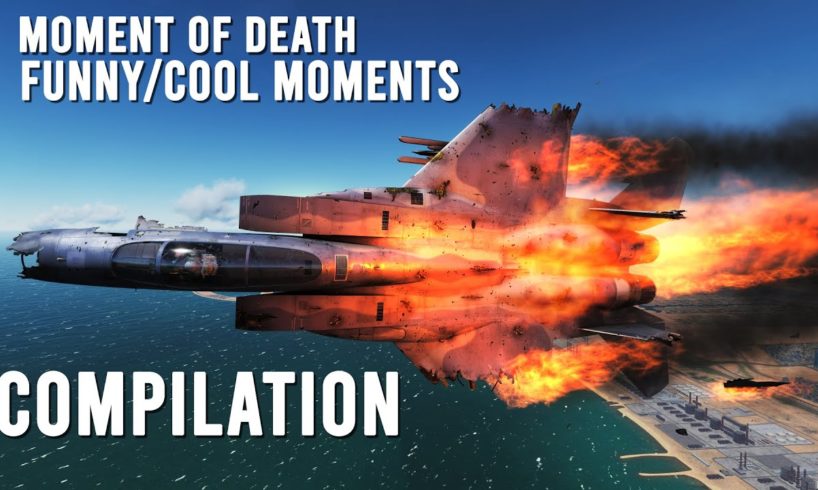 Moments of Death/Funny Moments Compilation | Digital Combat Simulator | DCS |