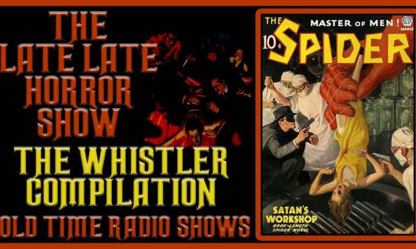 The Whistler Compilation Mystery Thriller Old Time Radio Shows All Night Long