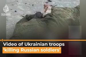 Video appears to show Ukrainian troops killing captured Russian soldiers