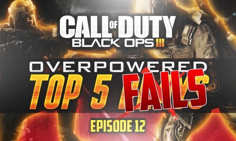 Call of Duty Black Ops 3 Top 5 FAILS of the Week #12! (BO3 Not Top 5 #108)