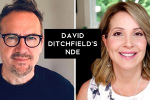 David Ditchfield's Near Death Experience NDE