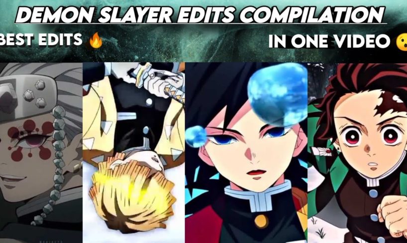 Demon slayer Edits Compilation #1 - anime edits