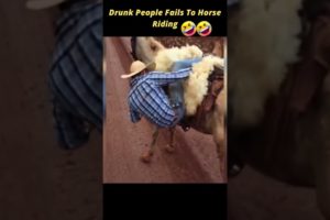 Drunk People Fails To Horse Riding 😱😂 | Fail Of The Week | Funny Trends #shorts #animals #horse