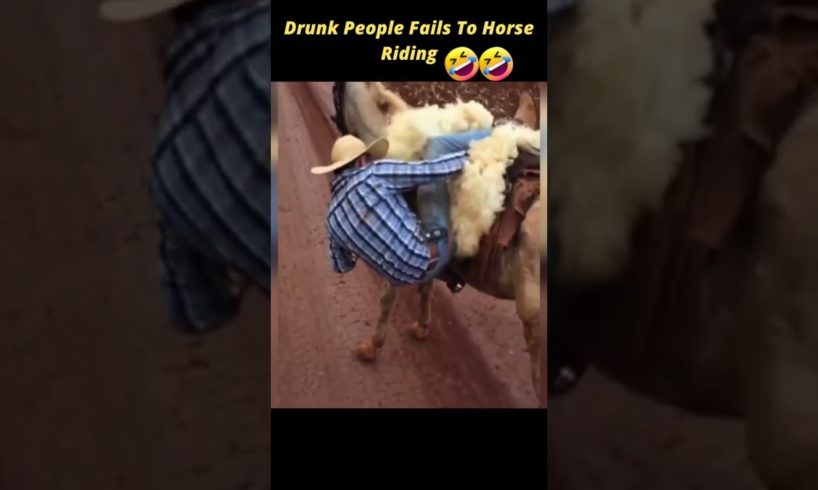 Drunk People Fails To Horse Riding 😱😂 | Fail Of The Week | Funny Trends #shorts #animals #horse