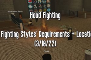 HOOD FIGHTING - ALL FIGHTING STYLES' REQUIRMENTS + LOCATIONS (3/10/22) - ROBLOX