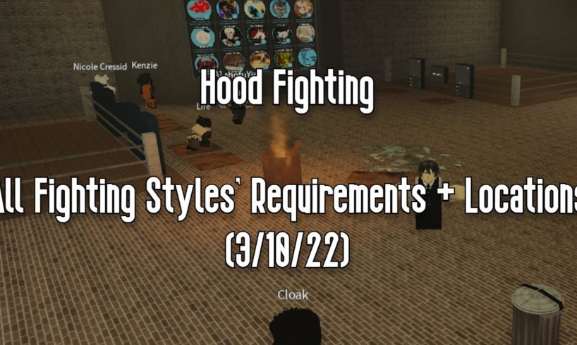 HOOD FIGHTING - ALL FIGHTING STYLES' REQUIRMENTS + LOCATIONS (3/10/22) - ROBLOX