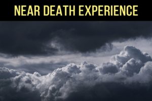I saw the War during my Near Death Experience | NDE