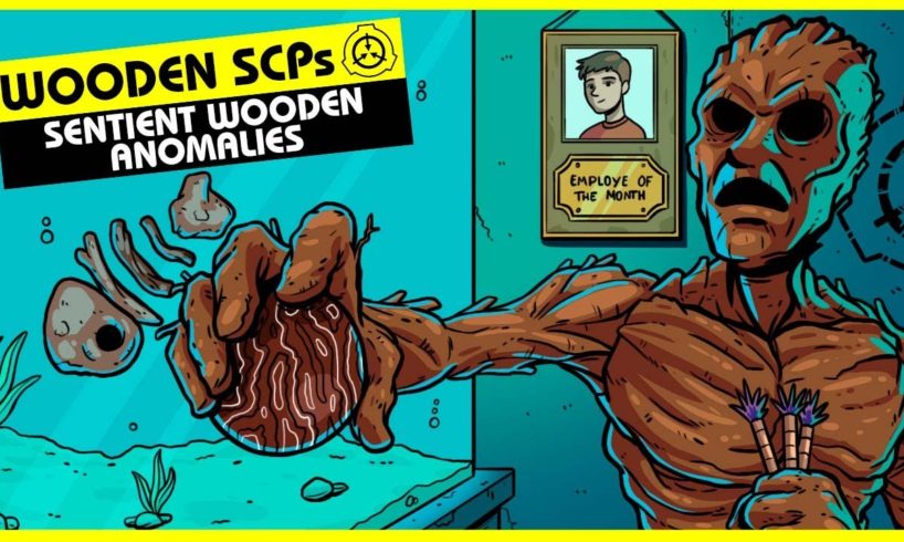 Wooden SCPs (SCP Orientation Compilation)