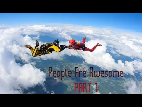 Exclusive!! People are awesome Part 1