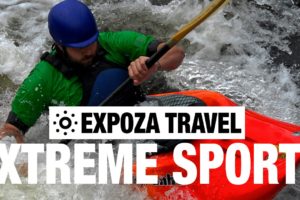 Extreme Sports Travel Video Tips