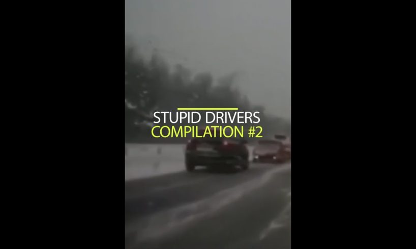 Stupid Drivers Compilation #2