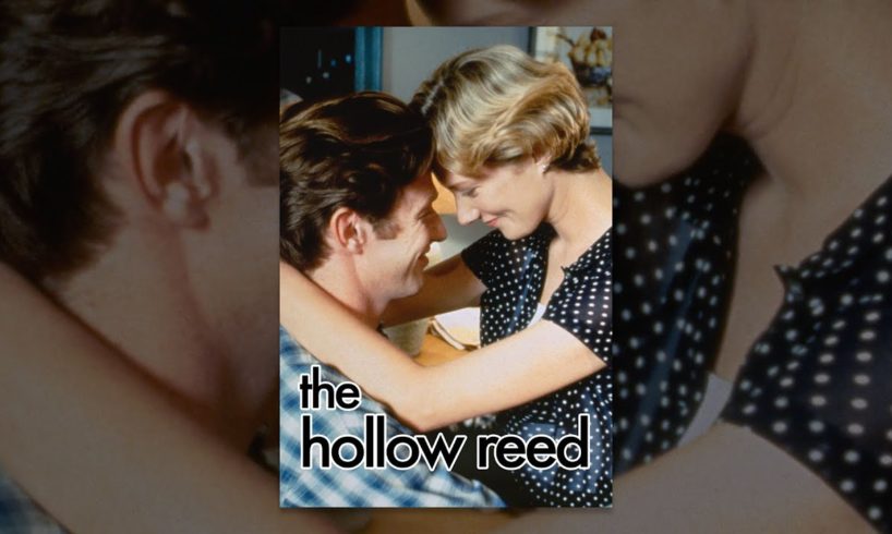 The Hollow Reed