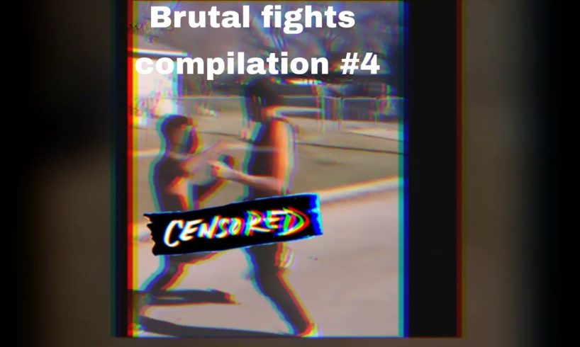 BRUTAL fights compilation #4