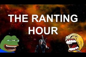 Bad Character Comparison Rant, Lockouts are Amazing, Early FR | THE RANTING HOUR 59