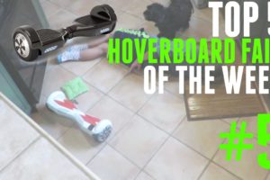 HOVERBOARD TOP 5 FAILS OF THE WEEK #5!!