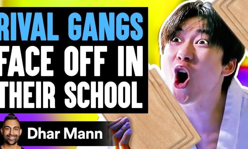 RIVAL GANGS Face Off IN SCHOOL, What Happens Is Shocking | Dhar Mann