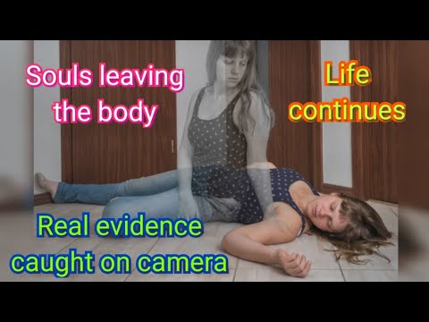 Real Souls leaving the body Caught on camera (compilation)