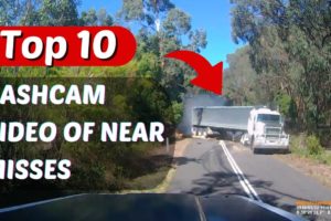 Top 10 DASHCAM Video Of NEAR Misses (Wonder)