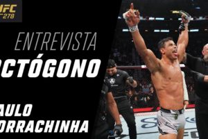 Entrevista de Octógono com Paulo Borrachinha | UFC 278