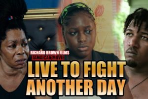 LIVE TO FIGHT ANOTHER DAY JAMAICAN MOVIE