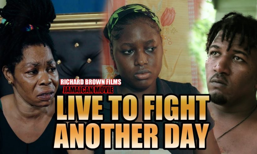 LIVE TO FIGHT ANOTHER DAY JAMAICAN MOVIE