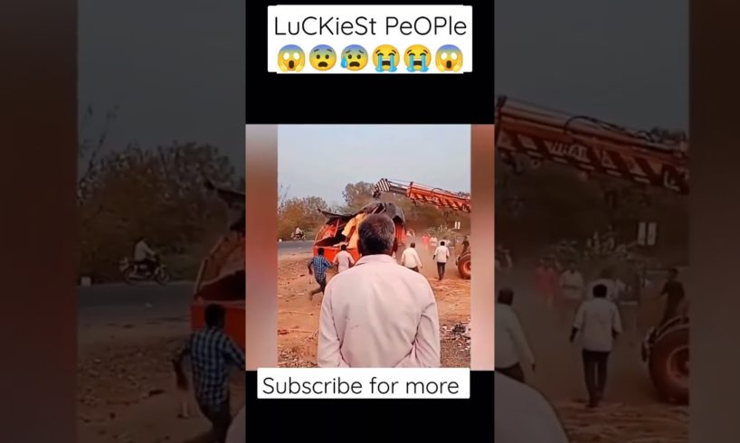 #luckiestpeople #neardeath #omg #shorts #viralvideo #viral