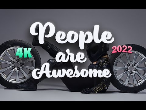 4K (UHD) PEOPLE ARE AWESOME 2022 - Cinematic Short Film | Extreme Sports Edition |