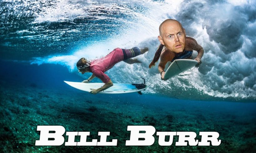 Bill Burr | Near Death Experiences...