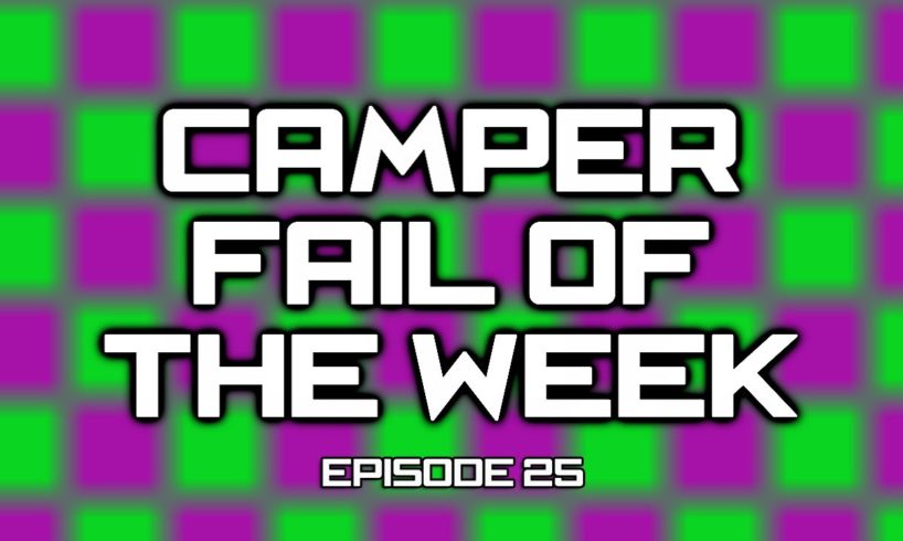 Camper Fail of the Week Episode 25 (Black Ops 2)