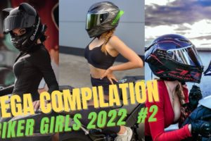 Hottest Biker Girls 2022 - Mega Compilation!
