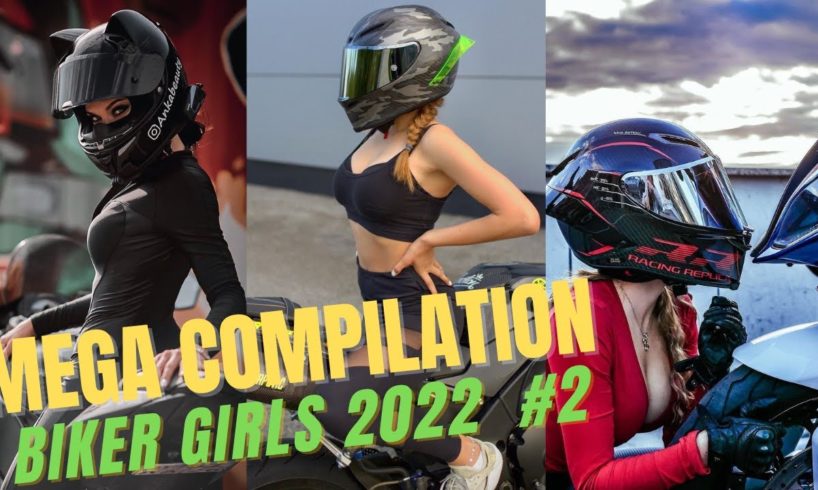Hottest Biker Girls 2022 - Mega Compilation!